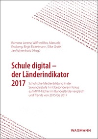 Vorderes Coverbild Schule digital – der Länderindikator 2017