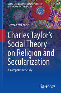 Vorderes Coverbild Interpreting Charles Taylor’s Social Theory on Religion and Secularization
