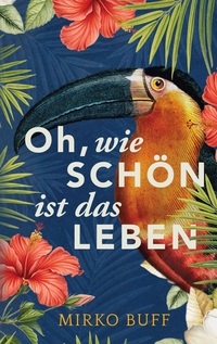 Vorderes Coverbild Oh, wie schön ist das Leben