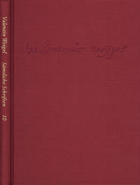 Vorderes Coverbild Weigel, Valentin: Sämtliche Schriften. Neue Edition / Band 10: Vom Ort der Welt. Scholasterium christianum