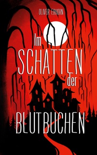 Vorderes Coverbild Im Schatten der Blutbuchen