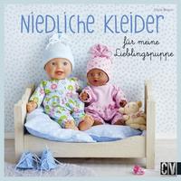 Vorderes Coverbild Niedliche Kleider für meine Lieblingspuppe
