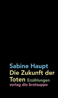 Vorderes Coverbild Die Zukunft der Toten
