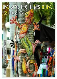 Vorderes Coverbild Karibik - Eindrücke einer Kreuzfahrt (Wandkalender 2026 DIN A3 hoch), CALVENDO Monatskalender