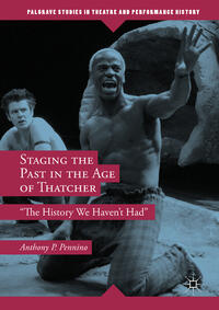 Vorderes Coverbild Staging the Past in the Age of Thatcher