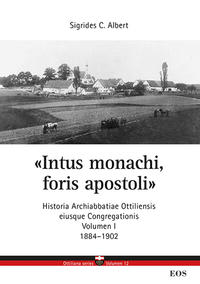 Vorderes Coverbild Intus monachi, foris apostoli - Historia Ottiliensis eiusque Congregationis