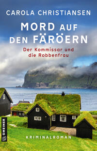 Vorderes Coverbild Mord auf den Färöern - Der Kommissar und die Robbenfrau