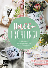 Vorderes Coverbild Hallo Frühling: Wunderschöne Kreativprojekte für Frühling und Ostern