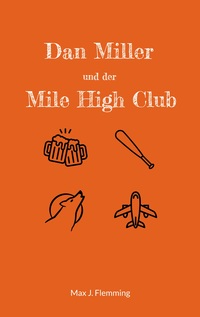 Vorderes Coverbild Dan Miller und der Mile High Club