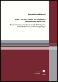 Vorderes Coverbild Einsatz der Lidar-Technik zur Realisierung eines virtuellen Messmastes Konzeptionierung und Validierung eines Multilidar-Systems für Standortbewertung von Windenergieanlagen