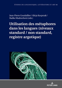 Vorderes Coverbild Utilisation des métaphores dans les langues (niveaux standard / non standard, registre argotique)