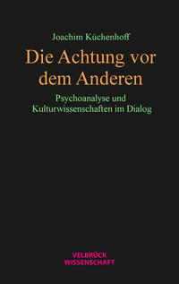 Vorderes Coverbild Die Achtung vor dem Anderen