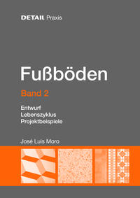 Vorderes Coverbild DETAIL Praxis Fußböden - Band 2