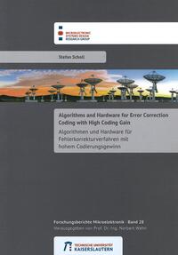 Vorderes Coverbild Algorithms and Hardware for Error Correction Coding with High Coding Gain