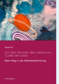 Vorderes Coverbild Von den Stürmen des Lebens zur Quelle der Liebe