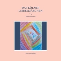 Vorderes Coverbild Das Kölner Liebesmärchen