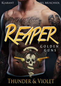 Vorderes Coverbild Reaper. Golden Guns. Thunder und Violet