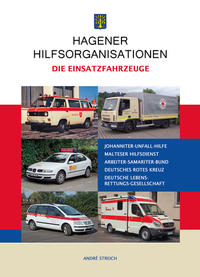 Vorderes Coverbild Hagener Hilfsorganisationen -Die Einsatzfahrzeuge-