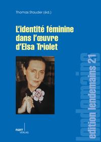 Vorderes Coverbild L' Identité féminine dans l' oeuvre d' Elsa Triolet