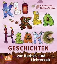 Vorderes Coverbild KliKlaKlanggeschichten zur Herbst- und Lichterzeit
