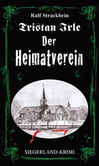 Vorderes Coverbild Tristan Irle - Der Heimatverein