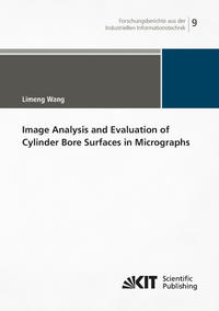 Vorderes Coverbild Image Analysis and Evaluation of Cylinder Bore Surfaces in Micrographs