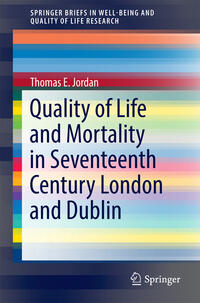 Vorderes Coverbild Quality of Life and Mortality in Seventeenth Century London and Dublin