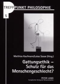 Vorderes Coverbild Gattungsethik – Schutz für das Menschengeschlecht?