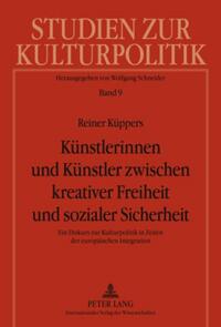 Vorderes Coverbild Künstlerinnen und Künstler zwischen kreativer Freiheit und sozialer Sicherheit