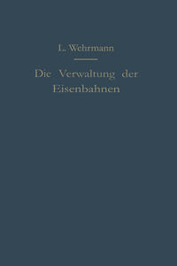 Vorderes Coverbild Die Verwaltung der Eisenbahnen