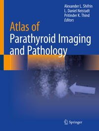 Vorderes Coverbild Atlas of Parathyroid Imaging and Pathology