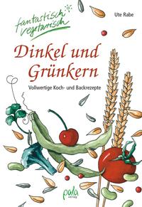 Vorderes Coverbild Dinkel und Grünkern