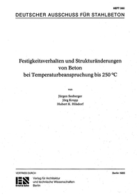 Vorderes Coverbild Festigkeitsverhalten und Strukturveränderungen von Beton bei Temperaturbeanspruchung bis 250 Grad C
