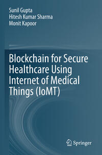Vorderes Coverbild Blockchain for Secure Healthcare Using Internet of Medical Things (IoMT)