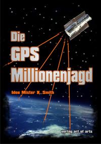 Vorderes Coverbild Die GPS Millionenjagd