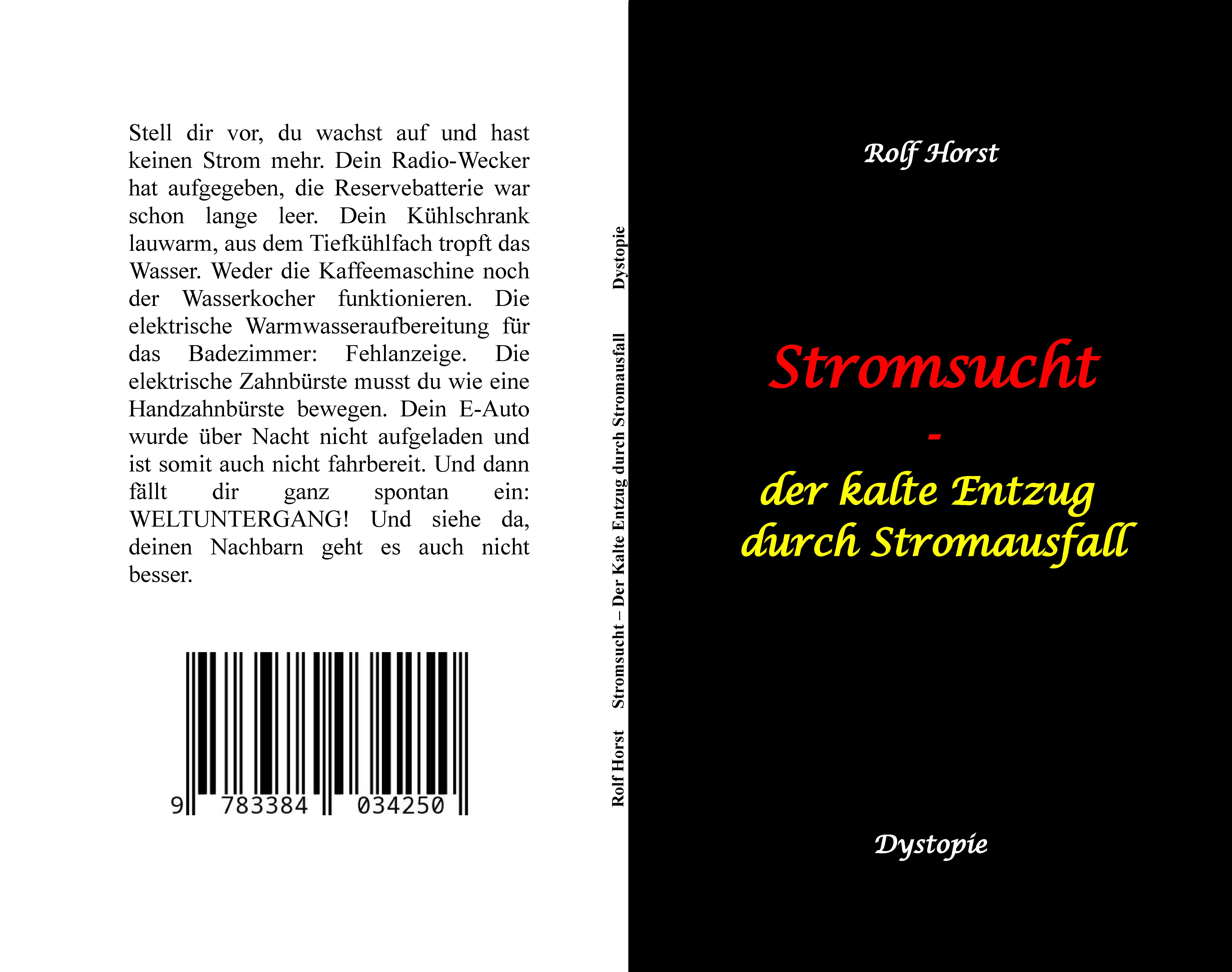 Gesamtes Coverbild Stromsucht - Autismus, Asperger-Syndrom, Cyberattacke, Hackerangriff, Stromausfall, Energiekrise, Verkehrschaos, E-Auto, E-Bike, manuelle Fertigkeiten, Handyausfall, kein Internet