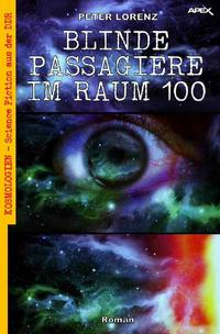 Vorderes Coverbild BLINDE PASSAGIERE IM RAUM 100