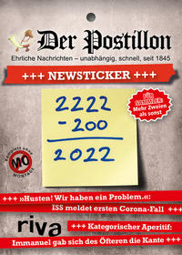 Vorderes Coverbild Der Postillon +++ Newsticker +++ 2022