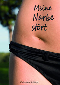 Vorderes Coverbild Meine Narbe stört