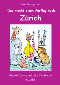 Vorderes Coverbild Nico der Drache macht einen Ausflug nach Zürich