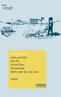 Vorderes Coverbild Lulle und Pulle / Fast Fut / Formel Einzz / Schneemond / Moritz oder Das öde Land