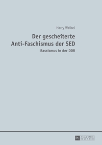 Vorderes Coverbild Der gescheiterte Anti-Faschismus der SED