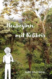 Vorderes Coverbild Neubeginn mit Kolibris