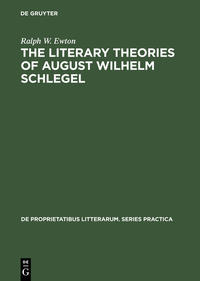 Vorderes Coverbild The literary Theories of August Wilhelm Schlegel
