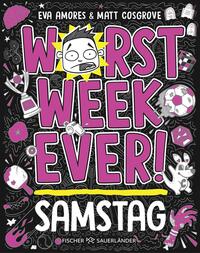 Vorderes Coverbild Worst Week Ever – Samstag