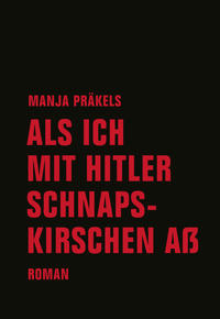 Vorderes Coverbild Als ich mit Hitler Schnapskirschen aß