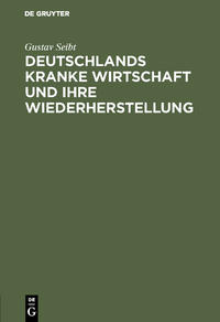 Vorderes Coverbild Deutschlands kranke Wirtschaft und ihre Wiederherstellung