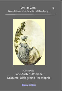 Vorderes Coverbild Jane Austens Romane Kostüme, Dialoge und Philosophie