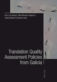 Vorderes Coverbild Translation Quality Assessment Policies from Galicia- Traducción, calidad y políticas desde Galicia