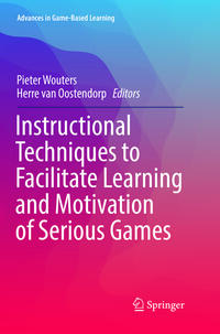 Vorderes Coverbild Instructional Techniques to Facilitate Learning and Motivation of Serious Games